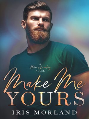 cover image of Make Me Yours